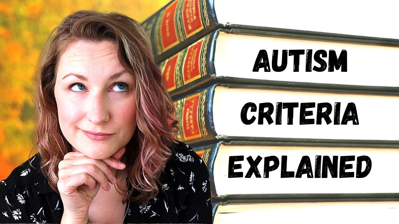 Autism diagnosis criteria: explained (DSM-5)