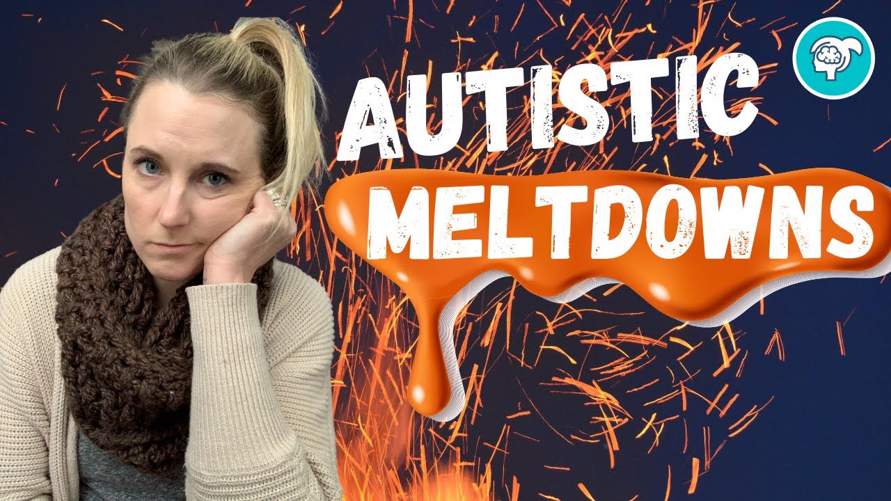 Autistic Meltdowns Vs. Shutdowns