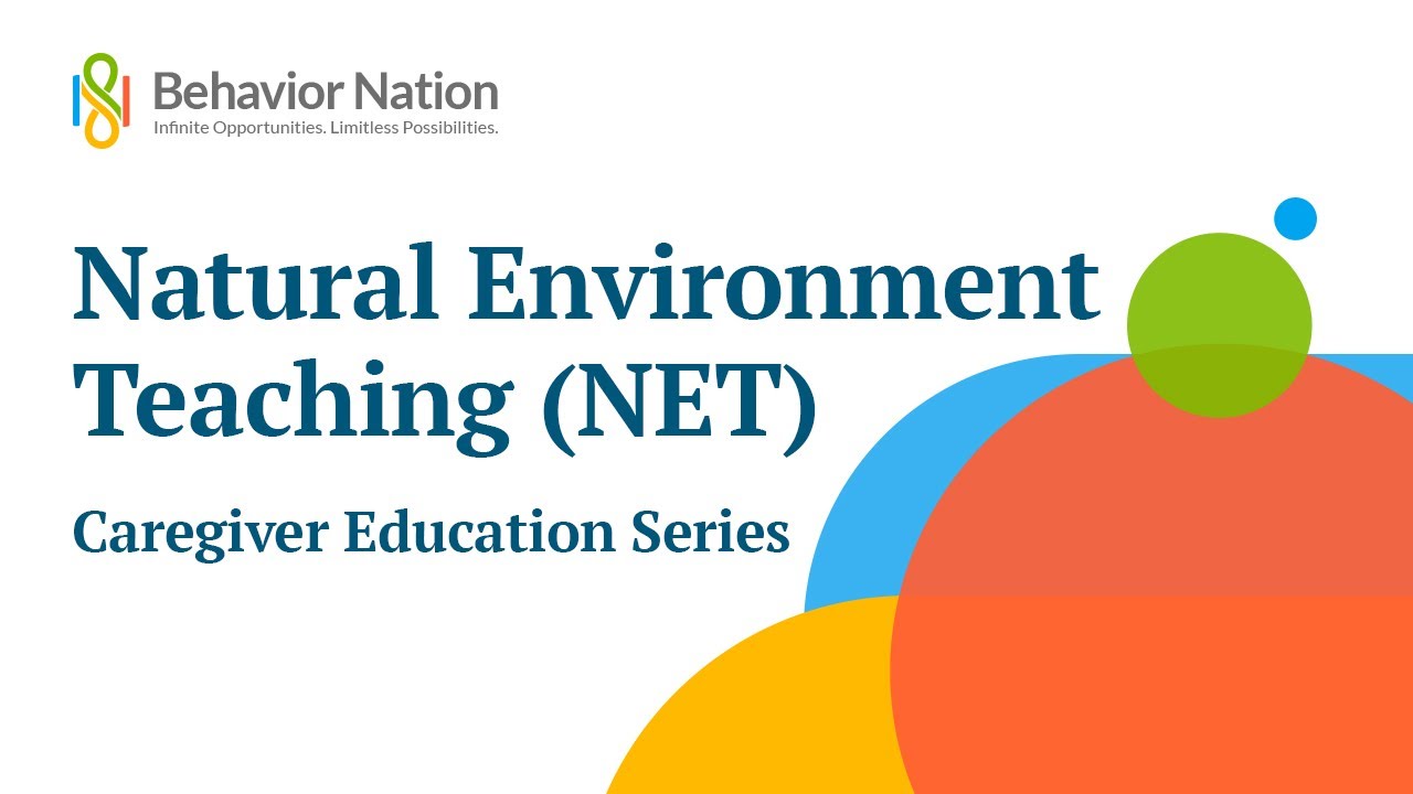 Natural Environment Teaching (NET)
