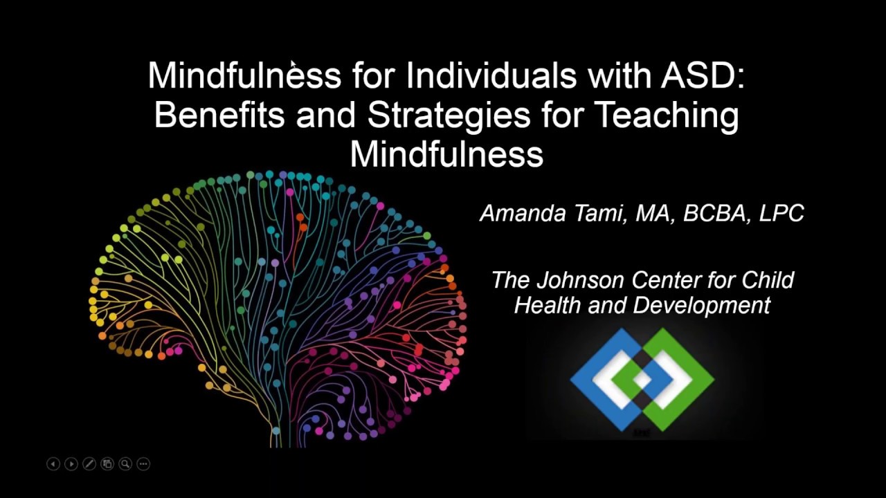 Using Mindfulness Techniques for Individuals with Autism Spectrum Disorders
