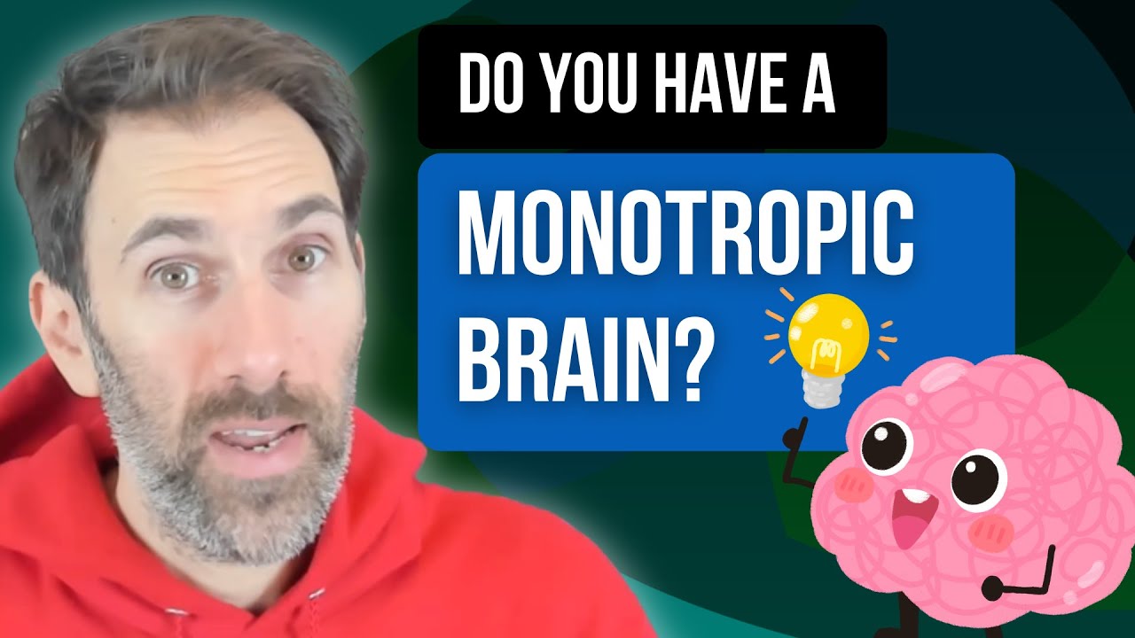 Autism and Monotropism: How to Leverage Your Monotropic Brain