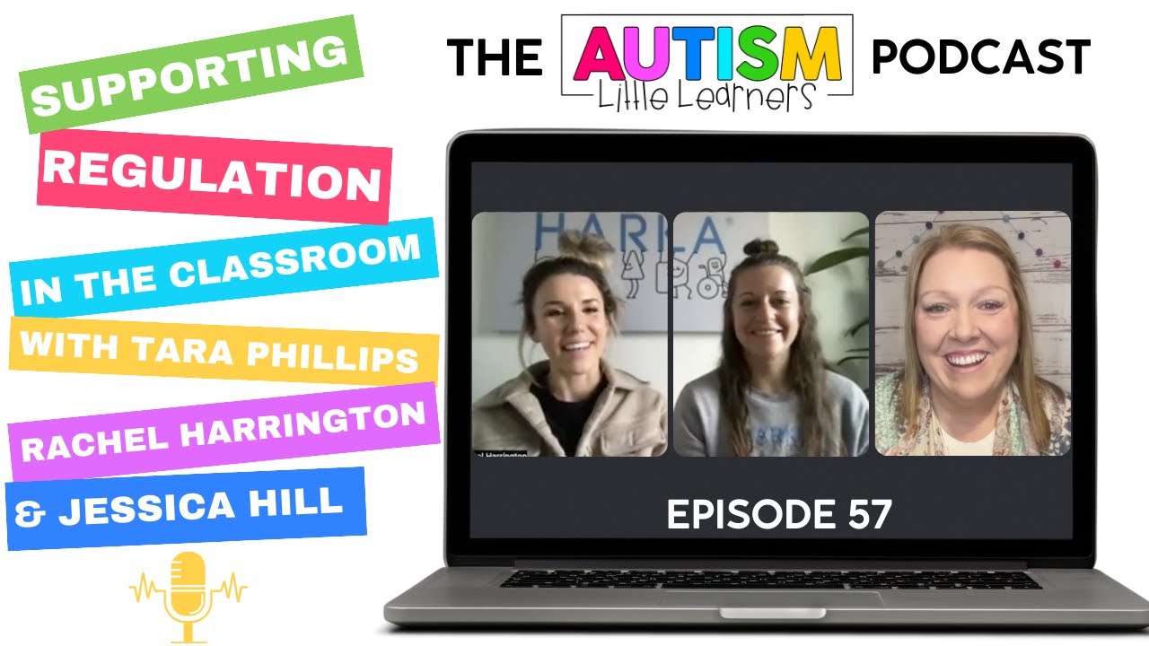 Supporting Regulation In The Classroom For Young Autistic Kids with Rachel Harrington & Jessica Hill