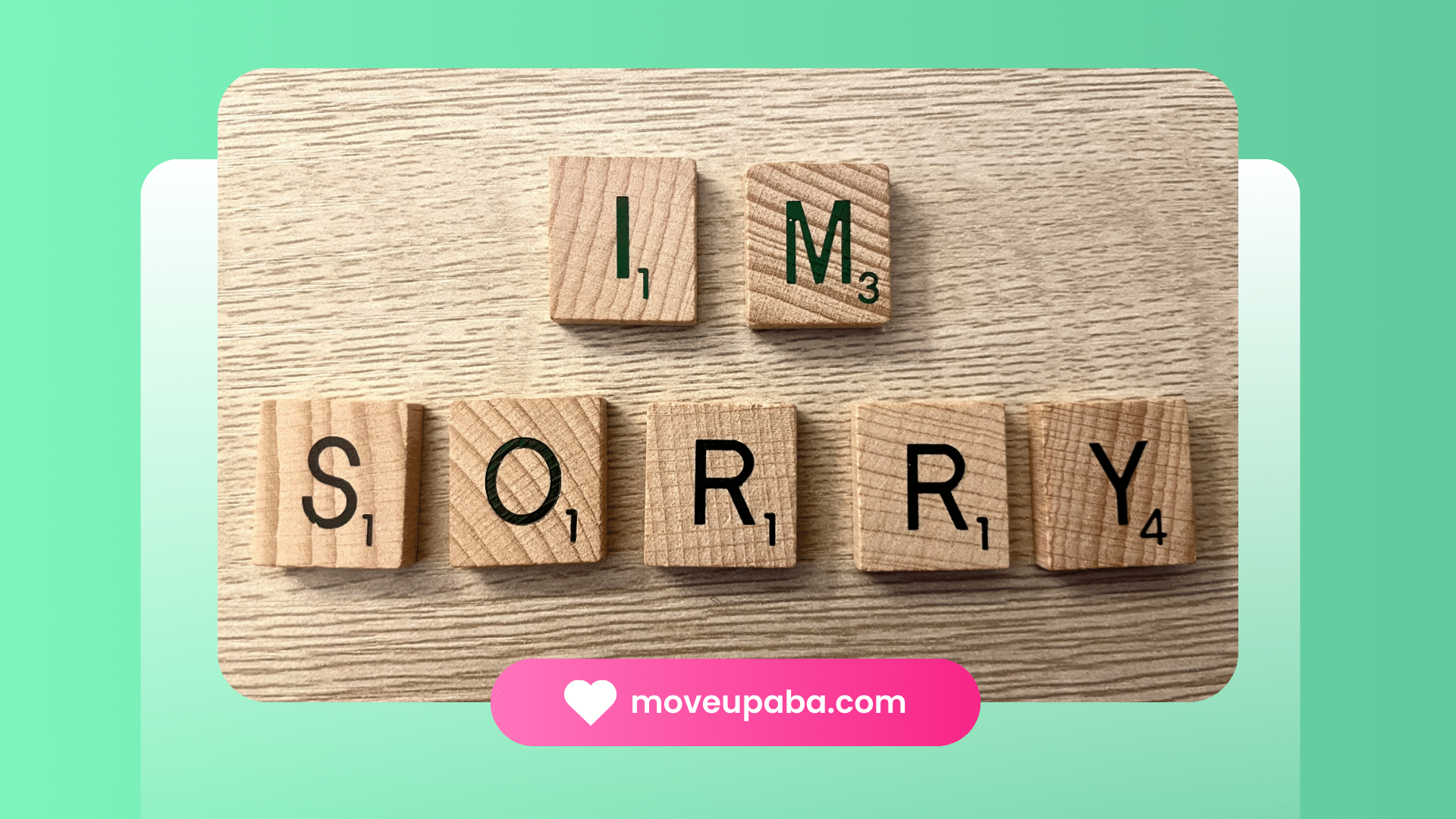 Wooden letter tiles spelling out 'I'M SORRY' on a wooden surface, representing the importance of empathy and understanding in interactions, especially when apologizing to an autistic person