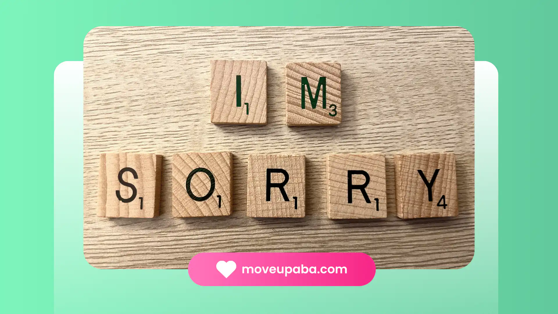 Wooden letter tiles spelling out 'I'M SORRY' on a wooden surface, representing the importance of empathy and understanding in interactions, especially when apologizing to an autistic person